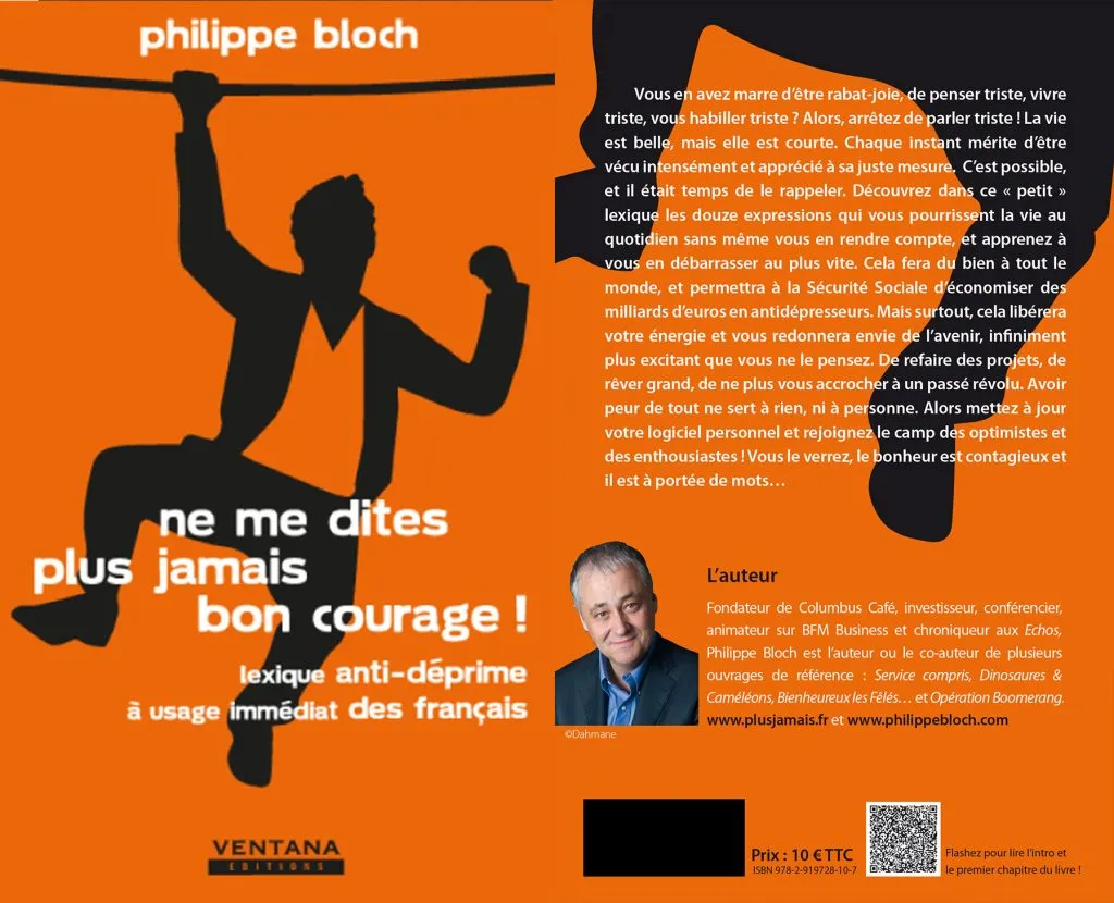 Couverture du livre "Ne me dites plus jamais bon courage !" de Philippe BLOCH aux Editions Ventana